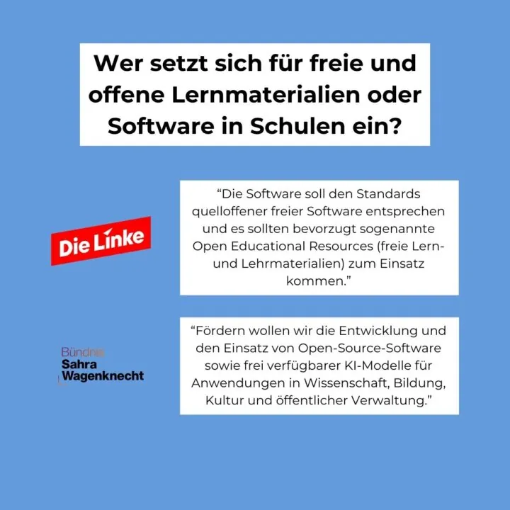 Wer setzt sich für freie und offene Lehrmaterialien oder Software in Schulen ein? 1. Die Linke; 2. Bündnis Sahra Wagenknecht